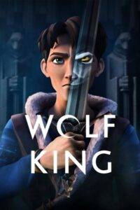 Wolf King (2025) Season 1 Complete Hindi