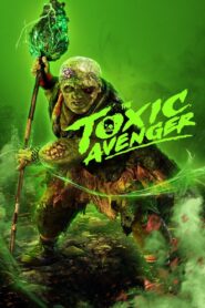 The Toxic Avenger (2023) Hindi Dubbed WEBRip