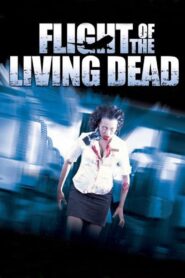 Flight of the Living Dead (2007) Hindi Dubbed
